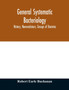 General systematic bacteriology; history, nomenclature, groups of bacteria by Robert Earle Buchanan - Paperback