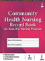 Community Health Nursing Record Book for Basic BSc Nursing Program by C Manivannan - Hardback