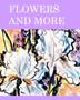 Flowers and More : meanigs by Alice Daena Hickey - Paperback