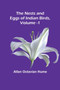 The Nests and Eggs of Indian Birds, Volume 1 by Allan Octavian Hume - Paperback