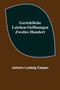 Gerichtliche Leichen-Oeffnungen. Zweites Hundert. by Johann Ludwig Casper - Paperback