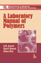 A Laboratory Manual of Polymers: Volume I by S.M. Ashraf - Paperback