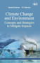 Climate Change and Environment: Concepts and Strategies To Mitigate Impacts by Devesh Sharma & K.C.Sharma - Hardback