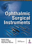 Ophthalmic Surgical Instruments by Rajesh Sinha - Paperback