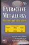 Extractive Metallurgy : Processes and Applications by Sujay Kumar Dutta - Paperback