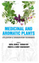 Medicinal and Aromatic Plants Utilization and Conservation Techniques by Gopal Shukla - Hardback