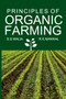 Principles Of Organic Farming by Sohan Singh Walia - Paperback