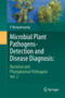 Microbial Plant Pathogens-Detection and Disease Diagnosis: : Bacterial and Phytoplasmal Pathogens, Vol.2 by P. Narayanasamy - Paperback
