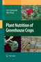 Plant Nutrition of Greenhouse Crops by Cees Sonneveld - Paperback