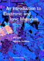 Introduction To Electronic And Ionic Materials, An by Wei Gao - Hardback