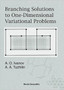 Branching Solutions To One-dimensional Variational Problems by Alexandr Ivanov - Hardback