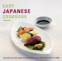 Easy Japanese Cookbook : The Step-by-step Guide to Deliciously Easy Japanese Food at Home