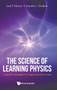 Science Of Learning Physics, The: Cognitive Strategies For Improving Instruction by Jose Mestre - Hardback