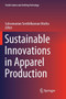 Sustainable Innovations in Apparel Production by Subramanian Senthilkannan Muthu - Paperback