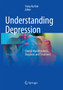 Understanding Depression : Volume 2. Clinical Manifestations, Diagnosis and Treatment by Yong-Ku Kim - Paperback