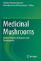 Medicinal Mushrooms : Recent Progress in Research and Development by Dinesh Chandra Agrawal - Paperback
