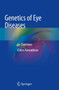 Genetics of Eye Diseases : An Overview by Chitra Kannabiran - Paperback