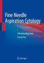 Fine Needle Aspiration Cytology : 100 Interesting Cases by Pranab Dey - Paperback