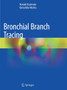 Bronchial Branch Tracing by Noriaki Kurimoto - Paperback