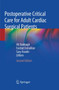 Postoperative Critical Care for Adult Cardiac Surgical Patients by Ali Dabbagh - Paperback