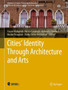 Cities' Identity Through Architecture and Arts by Yasser Mahgoub - Hardback