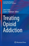 Treating Opioid Addiction by John F. Kelly - Paperback