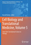 Cell Biology and Translational Medicine, Volume 5 : Stem Cells: Translational Science to Therapy : 1144 by Kursad Turksen - Paperback