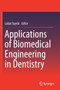 Applications of Biomedical Engineering in Dentistry by Lobat Tayebi - Paperback