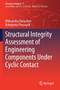 Structural Integrity Assessment of Engineering Components Under Cyclic Contact : 9 by Oleksandra Datsyshyn - Paperback