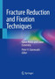 Fracture Reduction and Fixation Techniques : Spine-Pelvis and Lower Extremity by Peter V. Giannoudis - Paperback