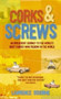 Corks and Screws : An Irreverent Journey to the World's Most Famous Vineyards