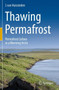 Thawing Permafrost : Permafrost Carbon in a Warming Arctic by J. van Huissteden - Paperback