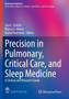 Precision in Pulmonary, Critical Care, and Sleep Medicine : A Clinical and Research Guide by Jose L. Gomez - Paperback
