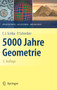 5000 Jahre Geometrie : Geschichte, Kulturen, Menschen by Christoph J. Scriba - Hardback