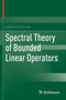 Spectral Theory of Bounded Linear Operators by Carlos S. Kubrusly - Paperback