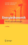 Energieoekonomik : Theorie und Anwendungen by Georg Erdmann - Hardback