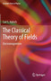 The Classical Theory of Fields : Electromagnetism by Carl S. Helrich - Hardback