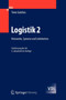 Logistik 2 : Netzwerke, Systeme und Lieferketten by Timm Gudehus - Paperback
