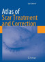 Atlas of Scar Treatment and Correction by Igor Safonov - Hardback