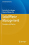 Solid Waste Management : Principles and Practice by Ramesha Chandrappa - Hardback