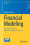 Financial Modeling : A Backward Stochastic Differential Equations Perspective by Stephane Crepey - Hardback