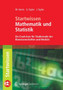 Startwissen Mathematik und Statistik : Ein Crash-Kurs fur Studierende der Biowissenschaften und Medizin by Michael Harris - Paperback