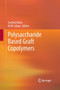 Polysaccharide Based Graft Copolymers by Susheel Kalia - Paperback