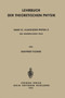 Lehrbuch der Theoretischen Physik : Band III - Klassische Physik II Das Maxwellsche Feld by Siegfried Flugge - Paperback
