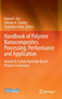 Handbook of Polymer Nanocomposites. Processing, Performance and Application : Volume B: Carbon Nanotube Based Polymer Composites by Kamal K. Kar - Hardback