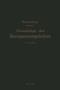 Grundzuge der Zerspanungslehre. Theorie und Praxis der Zerspanung fur Bau und Betrieb von Werkzeugmaschinen : Band 1: Einschneidige Zerspanung by Max Kronenberg - Paperback