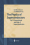 The Physics of Superconductors : Vol. I. Conventional and High-Tc Superconductors by Karl-Heinz Bennemann - Paperback