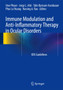 Immune Modulation and Anti-Inflammatory Therapy in Ocular Disorders : IOIS Guidelines by Uwe Pleyer - Hardback
