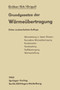 Die Grundgesetze der Warmeubertragung by Heinrich Groeber - Paperback