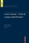 Louis Couturat -Traite de Logique algorithmique by Oliver Schlaudt - Paperback